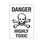 Danger Highly Toxic 10" x 14" Sign